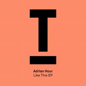 Download track Hear What They Hear (Original Mix) Adrian Hour