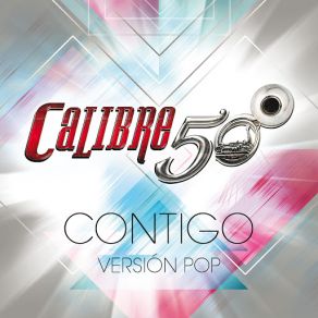 Download track Contigo (Version Pop) Calibre 50