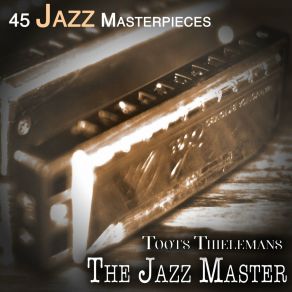 Download track A Pretty Girl Is Like A Melody Toots Thielemans