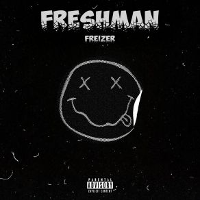 Download track Freshman Freizer