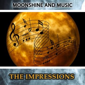 Download track I Love You (Yeah) The Impressions