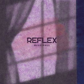 Download track REFLEX (Radio Edit) Marghwell