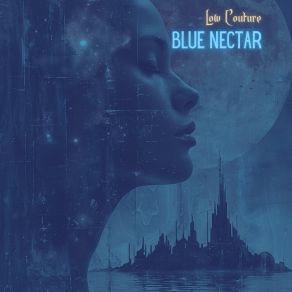 Download track Blue Nectar (Instrumental) Low CoutureThe Instrumental