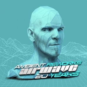 Download track A Touch Of Grace (Airwave's 20 Years Rework) Airwave