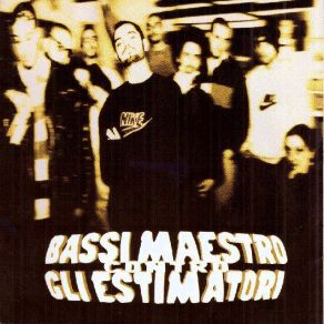 Download track Gli Estimatori (Intro)  Bassi Maestro