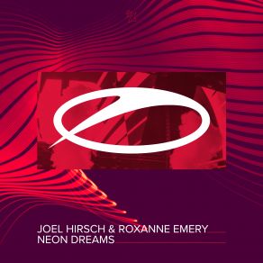 Download track Neon Dreams (Extended Mix) Roxanne Emery, Joel Hirsch