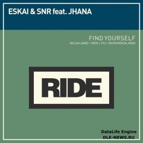 Download track Find Yourself (Declan James Remix) Snr, Jhana, Eskai