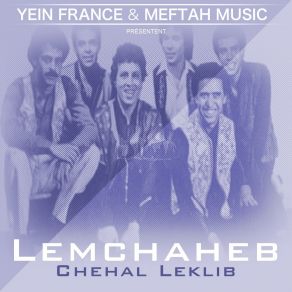 Download track Chehal Touil Youmi Lemchaheb