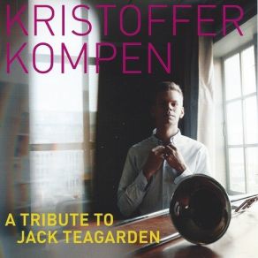 Download track Swingin' On The Teagarden Gate Kristoffer Kompen