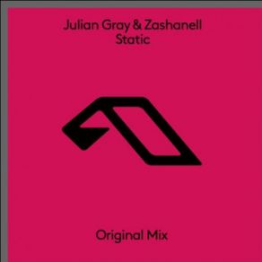 Download track Static (Extended Mix) Zashanell, Julian Gray