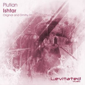 Download track Ishtar (Original Mix) Plutian