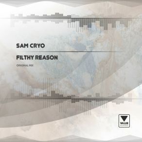 Download track Filthy Reason (Radio Edit) Sam Cryo