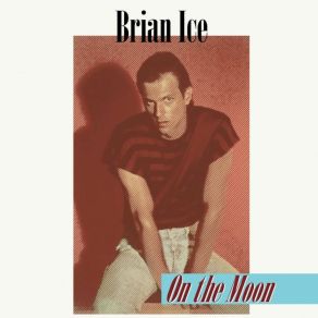 Download track On The Moon (Vocal Version) Brian Ice