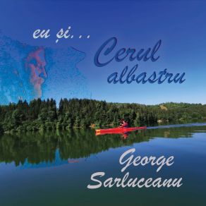 Download track De Ce George Sarluceanu