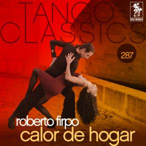 Download track Calor De Hogar Roberto Firpo