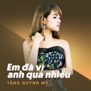 Download track Cau Chuyen Tinh Ta Tang Quynh My