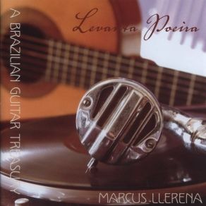 Download track 01. Marcus Llerena – 1. Levanta Poeira Marcus Llerena