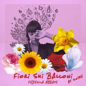 Download track Fiori Sui Balconi (At Home) Federica Abbate