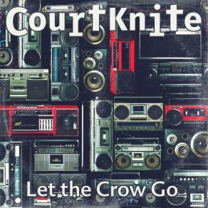 Download track Let The Crow Go (Purple Vinyl Disco Maxi Single) CourtKnite