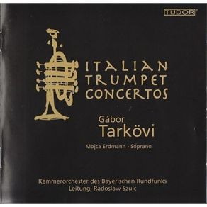 Download track 11. Sonata For Trumpet Strings And Continuo In F Minor - Allegro Gabor Tarkovi, Kammerorchester Des Bayerischen Rundfunks