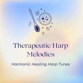 Download track Restorative Harp Hymnal Harmonic Healing Harp Tunes