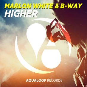 Download track Higher (Xelerator Remix Edit) Marlon White