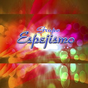 Download track Aun Te Amo Grupo Espejismo