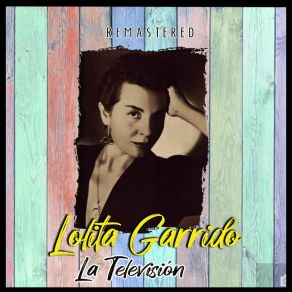 Download track Pide (Remastered) Lolita Garrido