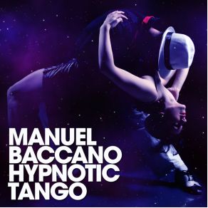 Download track Hypnotic Tango (Marcapasos Remix) Manuel Baccano