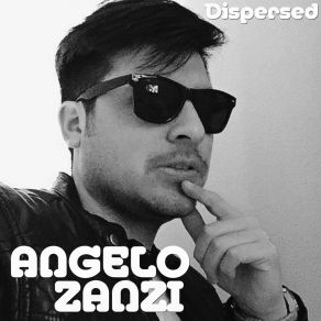 Download track Dispersed Angelo Zanzi