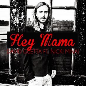 Download track Hey Mama Afrojack, Nicki Minaj, David Guetta