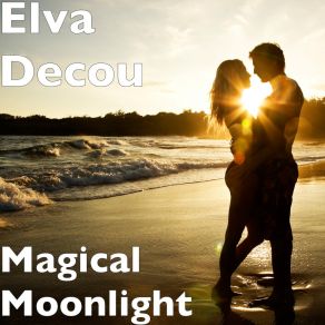 Download track Magical Moonlight Elva Decou