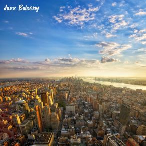 Download track All The Way Jazz Balcony