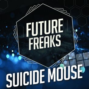 Download track FX Zero Suicide Mouse