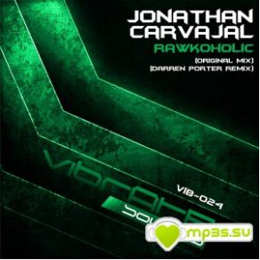 Download track Rawkoholic (Darren Porter Remix) Jonathan Carvajal