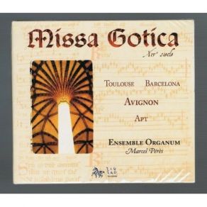 Download track 2. Missa Gotica: Gloria Manuscrit De Barcelone - Apt Ensemble Organum