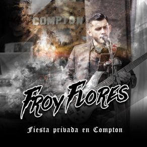 Download track Pegandole Al Polvo (Live) Froy Flores