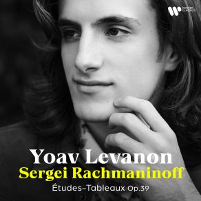 Download track Rachmaninov: Études-Tableaux, Op. 39: No. 3 In F-Sharp Minor Yoav Levanon