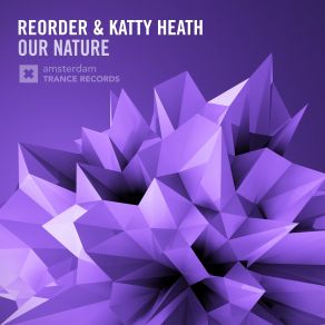 Download track Our Nature ReOrder, Katty Heath