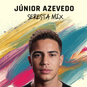 Download track Você Não Sabe O Que É Amor Junior Azevedo