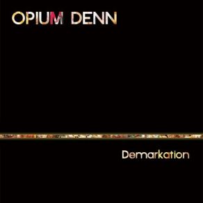 Download track I Am A Feeling, No. 3 Opium Denn