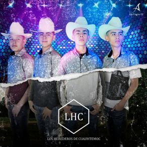 Download track El Cholo Los Herederos De Cuauhtemoc