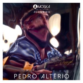 Download track Alguém Dirá Pedro AlterioMoska