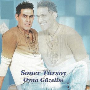 Download track Oyna Güzelim Soner Tursoy