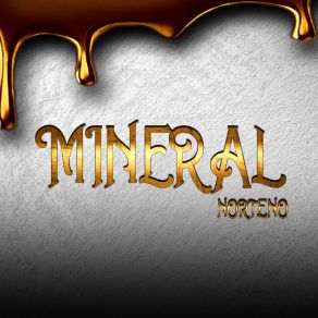 Download track La Primavera Mineral Norteño