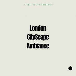 Download track Quiet Bus Ride In London A Light In The Darkness