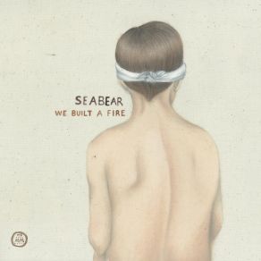 Download track Fire Dies Down Seabear