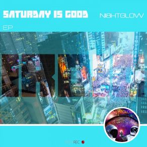 Download track Saturday Is Good (Radiomix) NI8HTGLOWOshmusik, Branimir Dimov