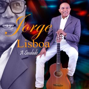 Download track A Saudade Jorge Lisbôa