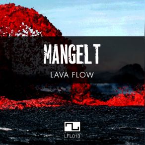 Download track Lava Flow Mangelt